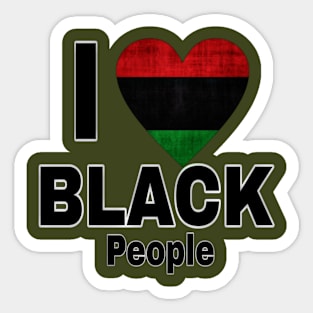 I LOVE 🖤 Black People - Black Sticker